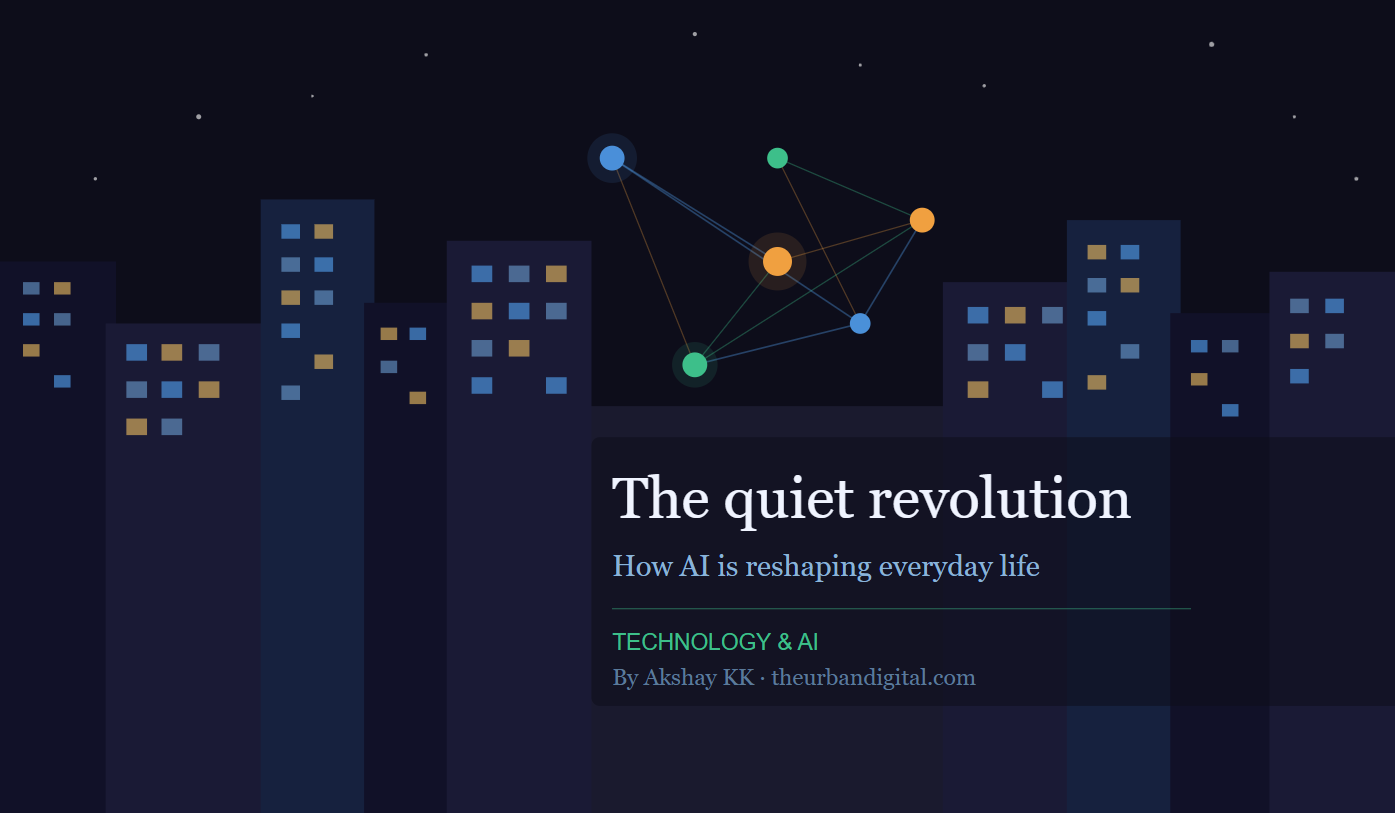 The quiet revolution: how AI is reshaping everyday life ...